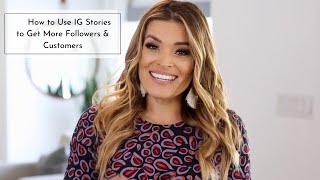 How to Use IG Stories to Get More Followers & Customers