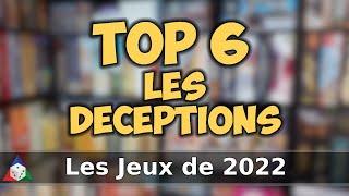 Les Jeux de 2022 - Top 6 des Déceptions