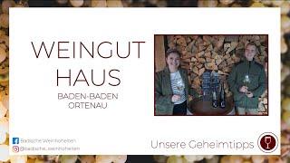 Weingut Haus - Baden-Baden | Badische Weinhoheiten