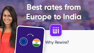 Rewire has the best rates to send money from Europe to India