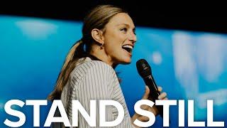 Stand Still | Pastor Lindsey Berteau | The House Fort Worth