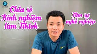 Kien review Chia sẻ kinh nghiệm làm Tiktok và 1 số dụng cụ để quay video [Phần 1]