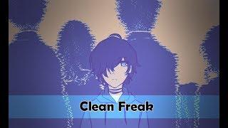 【Rebirth】- Clean Freak