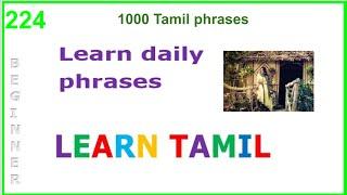 LEARN TAMIL 224 - " ESSENTIAL DAILY PHRASES " - ASKING SOMEONE TO MOVE.