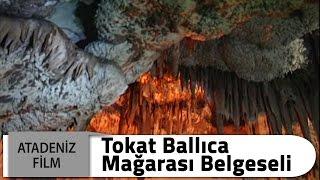 Tokat Ballıca Mağarası | Belgesel