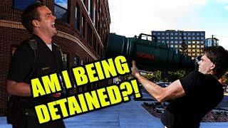 AM I BEING DETAINED, OFFICER?!