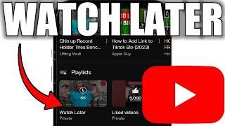 How To Find Watch Later Playlist On YouTube - Full Guide