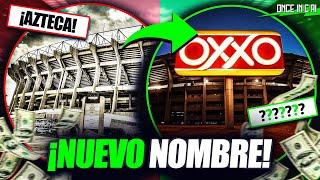 ¡OFICIAL! ESTADIO AZTECA CAMBIA DE NOMBRE ¡PURA MAFIA!