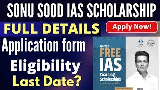 Sonu Sood Free IAS Coaching Scholarship [Online/Offline]: Apply by June 30