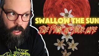 SWALLOW THE SUN:  "The Fight of Your Life" Reaction and Thoughts