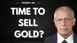 Time To Sell Gold?