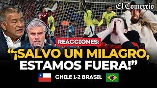 ¿Gareca no va más? REACCIONES de HINCHAS y PRENSA CHILENA tras CHILE 1-2 BRASIL | El Comercio