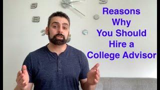 Reasons to hire a College Advisor to help with admissions & financial aid for college