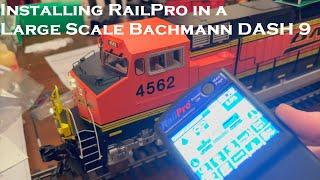 Installing RailPro Controls in a Large Scale Bachmann DASH 9