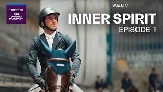 Inside the FEI Jumping World Cup: Champions, Challenges, and Big Wins! | Inner Spirit - Episode 1