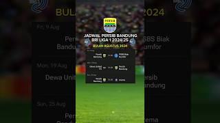 Jadwal Persib Bandung bulan Agustus 2024 | Jadwal BRI Liga 1 2024/2025