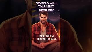 Camping with your needy boyfriend | By BloomStories #asmr #audiobook #Podcast #audiostory