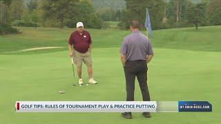 Golf tips: Rules of tournament play & practice putting