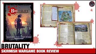 BRUTALITY SKIRMISH WARGAME - Overview & Review - Any Genre, Any Models - Create Your Own Warbands!