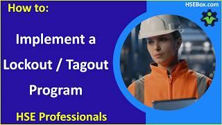 How to: Implement a Lockout/Tagout Program - Safety Training