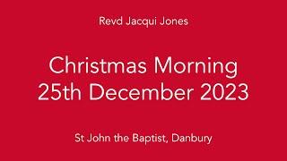 Christmas Morning - St John's, Danbury