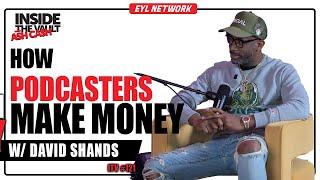 INSIDE THE VAULT: Mastering Monetization: How to Earn Money from Your Podcast w/ David Shands