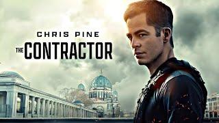 The Contractor (2022) Movie || Chris Pine, Ben Foster, Gillian Jacobs, Eddie M || Review and Facts
