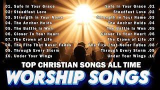 Morning Worship Songs  Best Praise And Worship Songs Playlist Nonstop Christian Gospel Songs