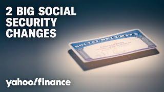 2 Social Security changes to watch for