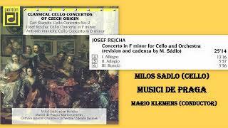 Josef Rejcha: Cello Concerto in F minor, Milos Sadlo (cello)