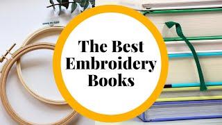 The Best Embroidery Books To Learn Hand Embroidery