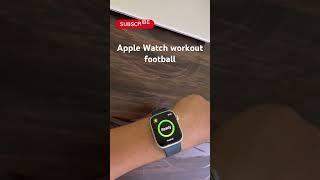 Apple watch football workout mode#apple#smartwatch