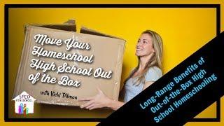 Long-Range Benefits of Out-of-the-Box High School Homeschooling