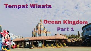 Tempat Wisata Di Cina//Ocean Kingdom Part   1