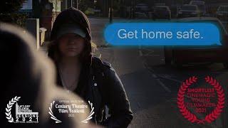 Get home safe. - Short Film