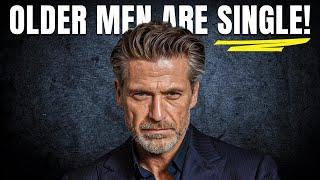 Why Are Older Men Staying Single?  (Find Out!)