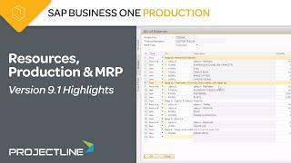 Resources, Production & MRP | SAP Business One  9.1 Highlights