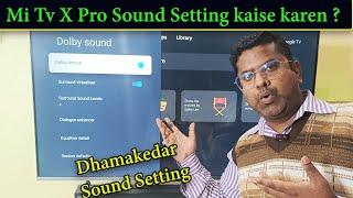 Mi Tv X Pro Sound Setting kaise karen ?