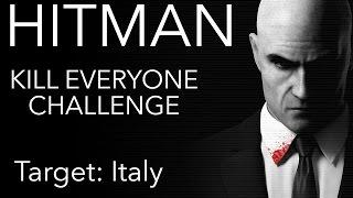 Italy | HITMAN KILL EVERYONE CHALLENGE