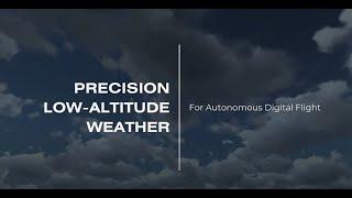 Precision Low-Altitude Weather for Autonomous Digital Flight