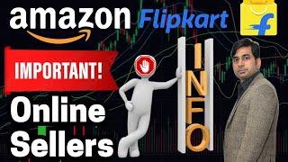 Important Information for Online Sellers Selling on Ecommerce Giant Amazon and Flipkart India