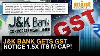 J&K Bank Slapped With GST Notice Of Over ₹16,000 CRORE | Bank Claims ‘No Impact’ On Operations