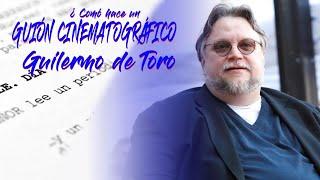 El Guion de CINE por Guillermo del Toro Academia Cinemedia