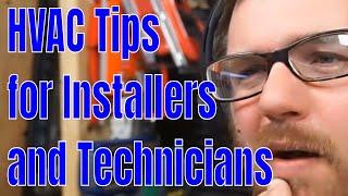 Zack's HVAC Tech Tips for Installers, Apprentices and Service Techs