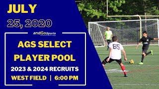 Boys AGS Select (2023 & 2024 Recruits) | Saturday, July 25, 2020 (West Field) at 6:00 pm