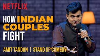 How Indian Couples Fight | Amit Tandon Stand-Up Comedy | Netflix India