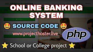 ONLINE BANKING SYSTEM in PHP | Source code download  | 2022 php based software | Hindi