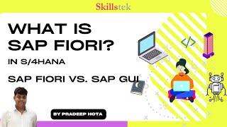 SAP Fiori Vs. SAP GUI | What is SAP Fiori in S/4HANA? Detailed Overview | Pradeep Hota