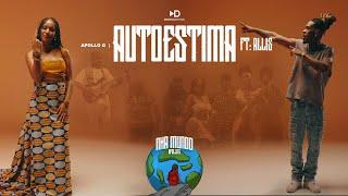 Apollo G - Autoestima ft. Allis (Official Video) Prod by. VMBeatz