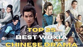 Top 25 Best Wuxia Chinese Drama | joindrama